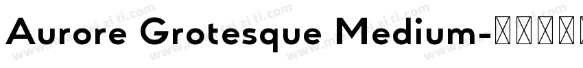 Aurore Grotesque Medium字体转换